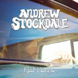 Andrew Stockdale : Keep Moving